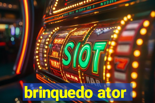 brinquedo ator